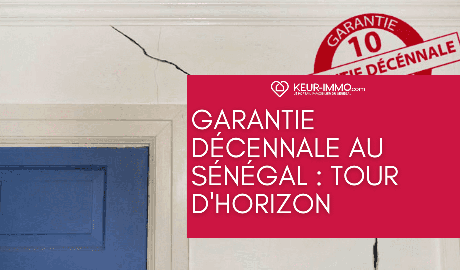 Garantie décennale au Sénégal Tour d'horizon