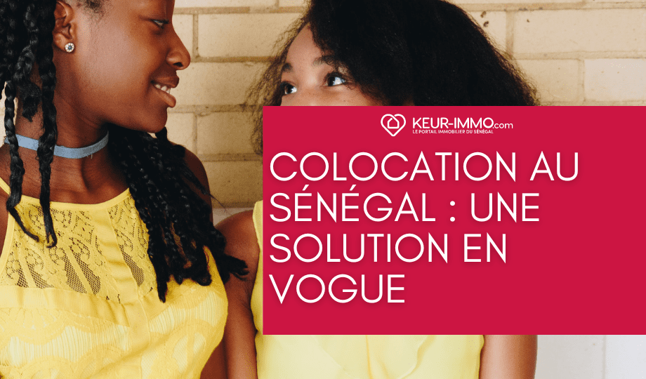 Colocation au Sénégal : une solution en vogue