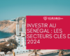 Investir au Sénégal : les secteurs clés de 2024