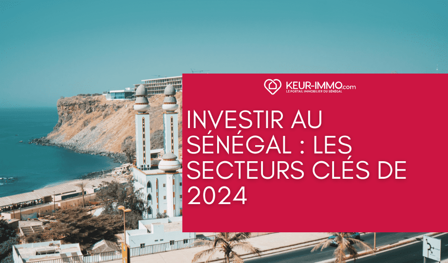 Investir au Sénégal : les secteurs clés de 2024